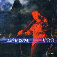 KBB / LIVE 2004