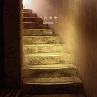 Trinite / 月の歴史
